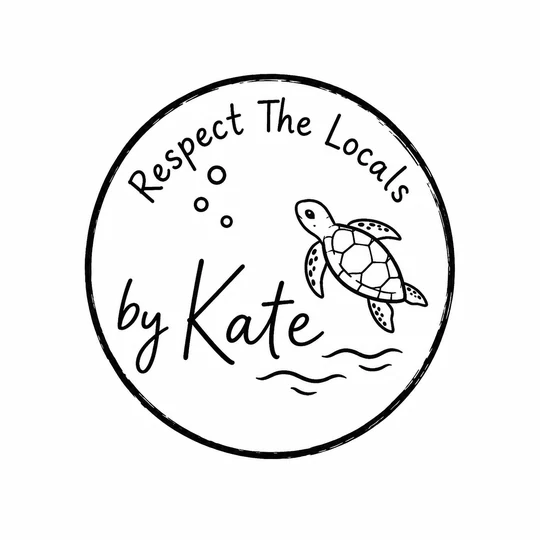 Respect the Locals by Kate